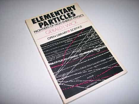 Elementary particles: frontiers of high energy physics (Open library science)