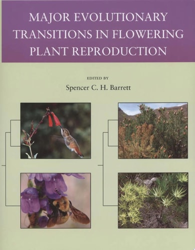 Major Evolutionary Transitions in Flowering Plant Reproduction