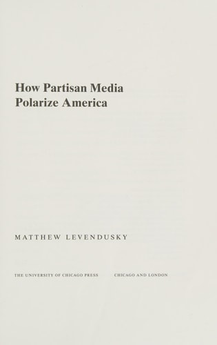 How Partisan Media Polarize America