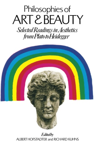 Philosophies of Art and Beauty Selected Readings in Aesthetics from Plato to Heidegger