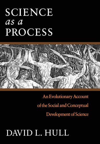 Science as a Process An Evolutionary Account of the Social and Conceptual Development of Science