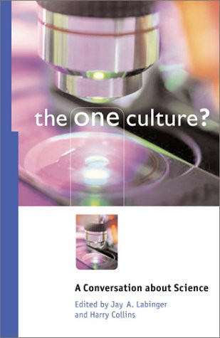 The One Culture?: A Conversation about Science