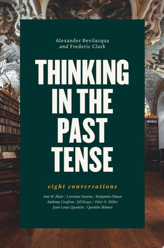 Thinking in the Past Tense Eight Conversations