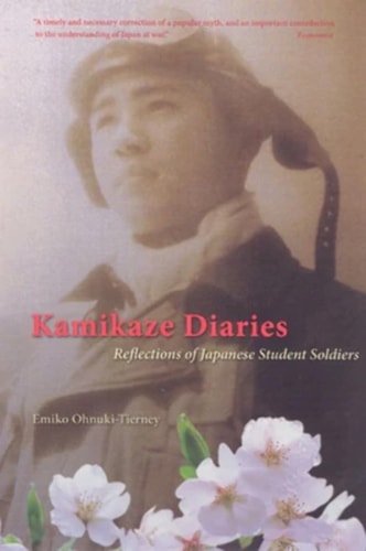 Kamikaze Diaries Reflections of Japanese Student Soldiers