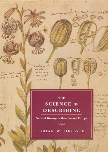The Science of Describing Natural History in Renaissance Europe