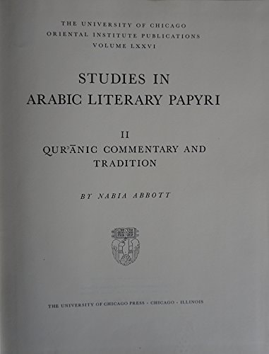 Quaranic Commentary and Tradition Studies in Arabic Literary Papyri