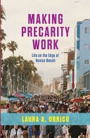 Making Precarity Work Life on the Edge of Venice Beach