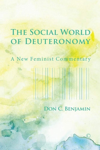 The Social World of Deuteronomy A New Feminist Commentary