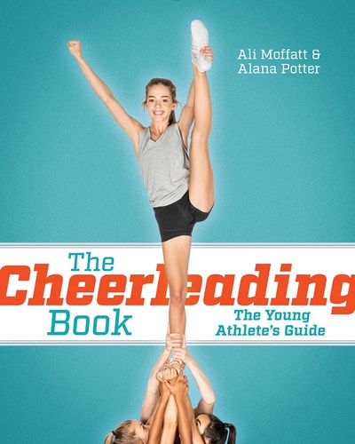 The Cheerleading Book The Young Athlete's Guide