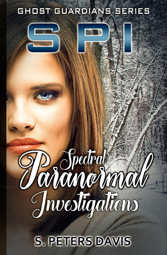 SPI Spectral Paranormal Investigations: Spectral Paranormal
