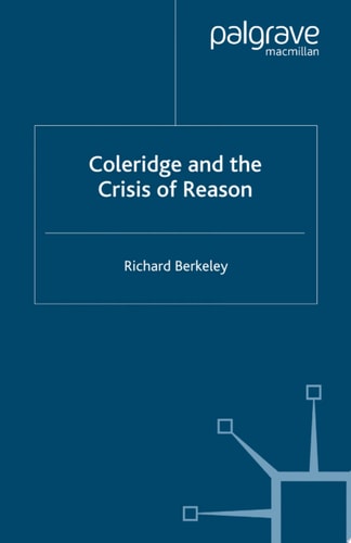 Coleridge and the Crisis of Reason