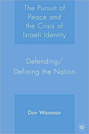 The Pursuit Of Peace And The Crisis Of Israeli Identity
