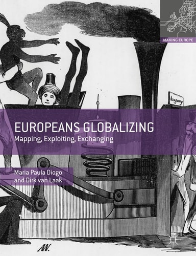 Europeans Globalizing Mapping, Exploiting, Exchanging