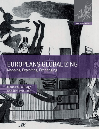 Europeans Globalizing Mapping, Exploiting, Exchanging