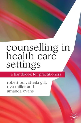 Counselling in Health Care Settings A Handbook for Practitioners
