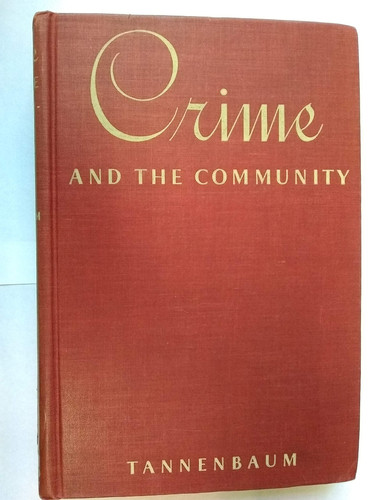 Tannenbaum Crime and the Community (cloth)