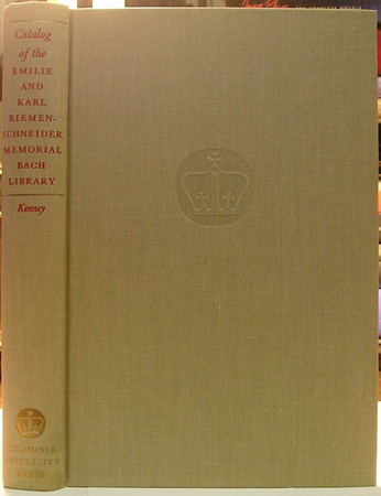 Catalog of the Emilie and Karl Riemenschneider Memorial Bach Library