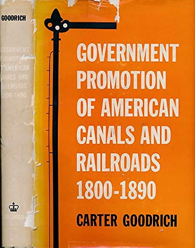 Government Promotion of American Canals and Railroads, 1800-90