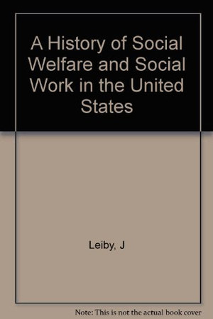 A history of social welfare and social work in the United States