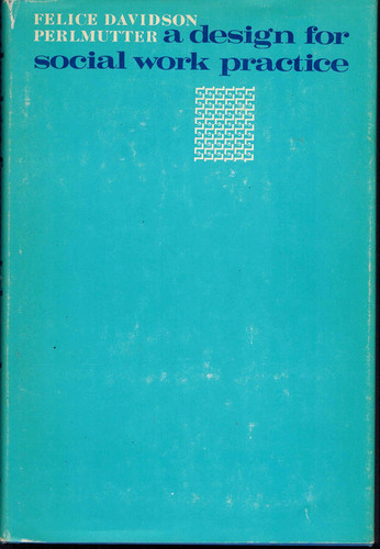 A Design for Social Work Practice