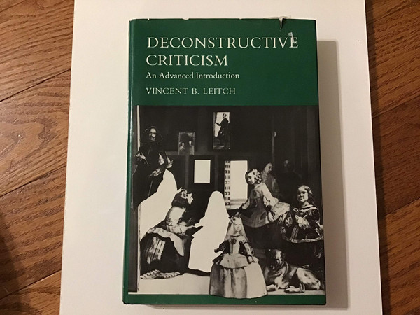 Deconstructive criticism: an advanced introduction