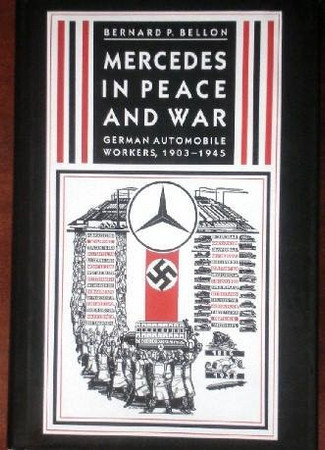 Mercedes in peace and war : German automobile workers, 1903-1945