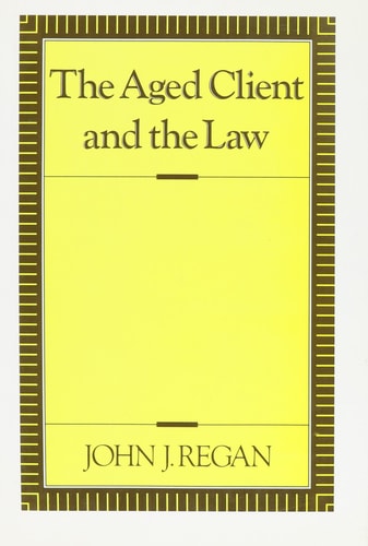The Aged Client and the Law
