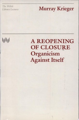 A Reopening of Closure Organicism Against Itself