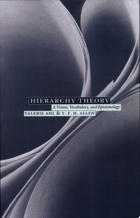 Hierarchy theory: a vision, vocabulary, and epistemology