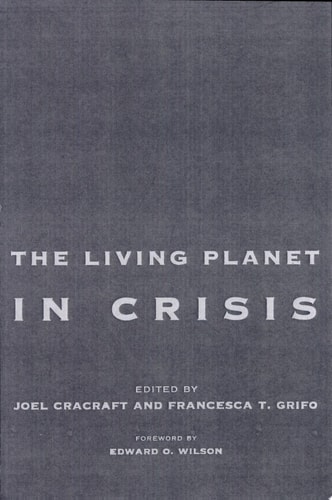 The Living Planet in Crisis Biodiversity Science and Policy