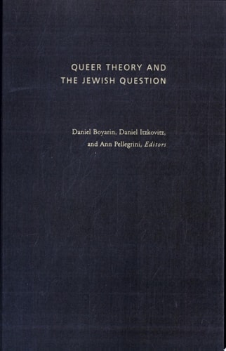 Queer Theory and the Jewish Question