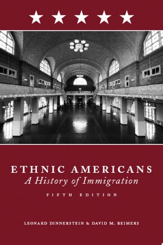 Ethnic Americans A History of Immigration