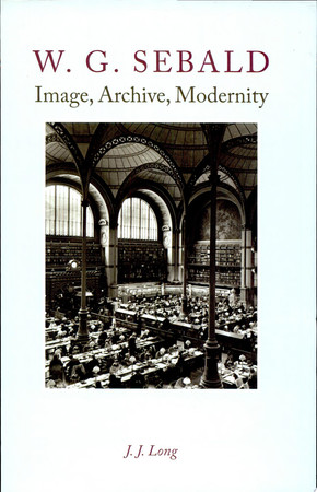 W. G. Sebald: image, archive, modernity