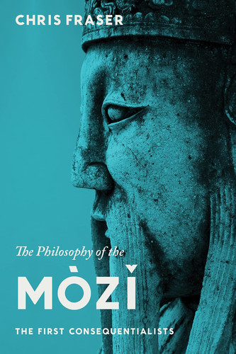 The philosophy of the Mòzĭ: the first consequentialists