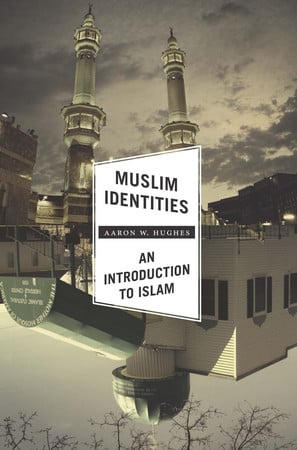 Muslim identities: an introduction to Islam