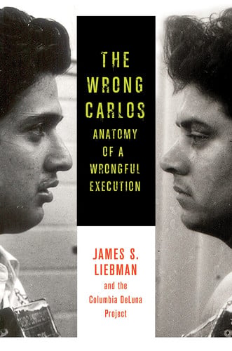 The Wrong Carlos Anatomy of a Wrongful Execution