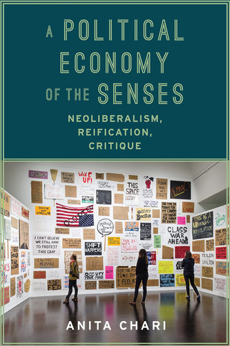 A political economy of the senses: neoliberalism, reification, critique