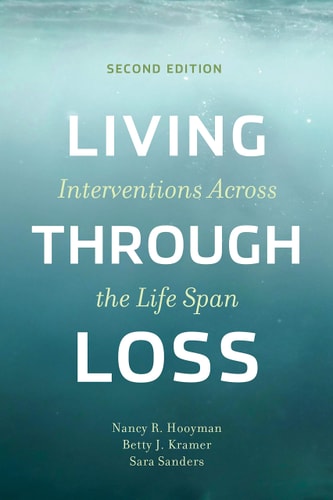 Living Through Loss Interventions Across the Life Span