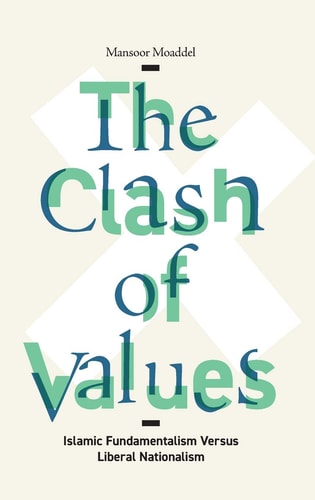 The Clash of Values Islamic Fundamentalism Versus Liberal Nationalism