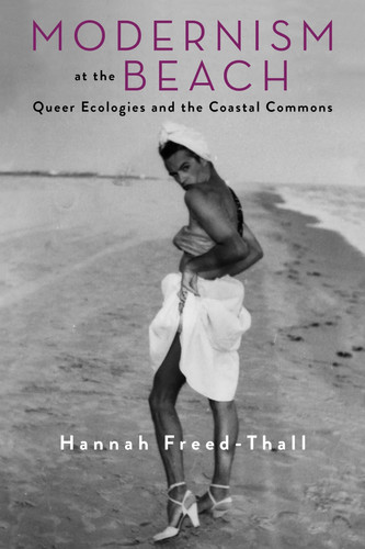 Modernism at the beach: queer ecologies and the coastal commons