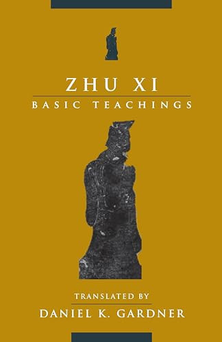 Zhu xi: basic teachings