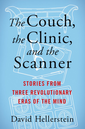 The couch, the clinic, and the scanner: stories from three revolutionary eras of the mind