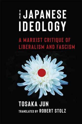 The Japanese Ideology: a Marxist critique of liberalism and fascism