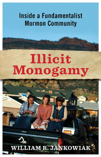 Illicit monogamy: how romantic love undermines polygamy in a fundamentalist Mormon community