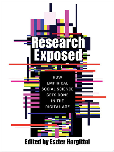 Research exposed: how empirical social science gets done in the digital age