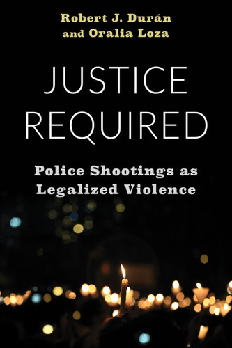 Justice required: police shootings as legalized violence
