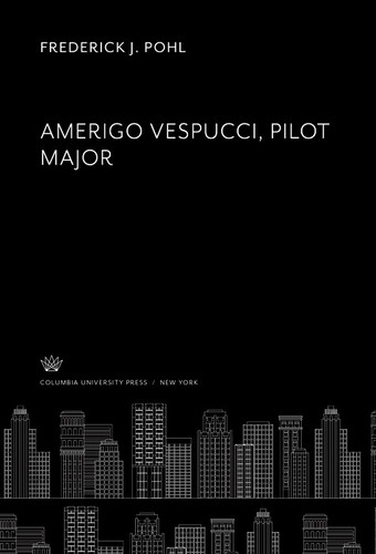 Amerigo Vespucci. Pilot Major
