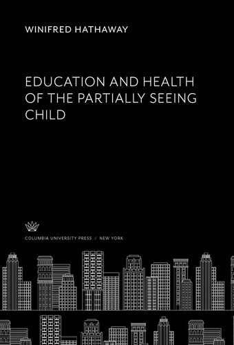 Education and Health of the Partially Seeing Child