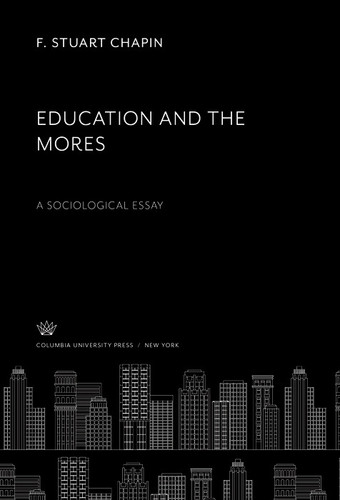 Education and the Mores A Sociological Essay