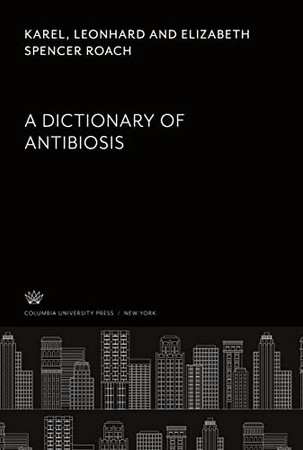 A Dictionary of Antibiosis